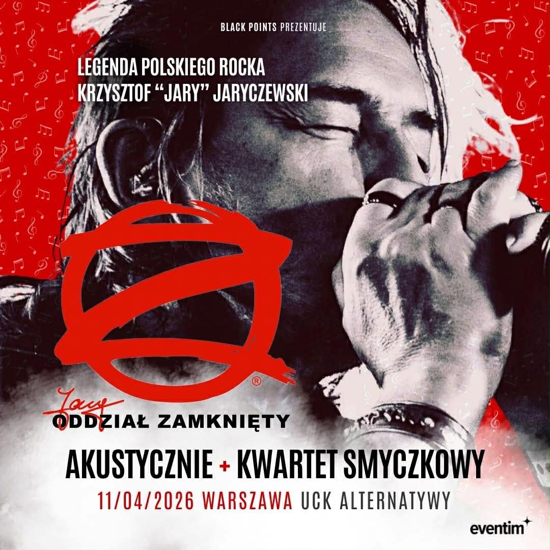 Jary ODDZIA� ZAMKNI�TY - AKUSTYCZNIE - Warszawa